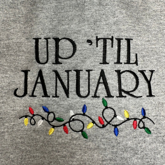 Up ‘Til January - Christmas Lights Embroidered Sweatshirt