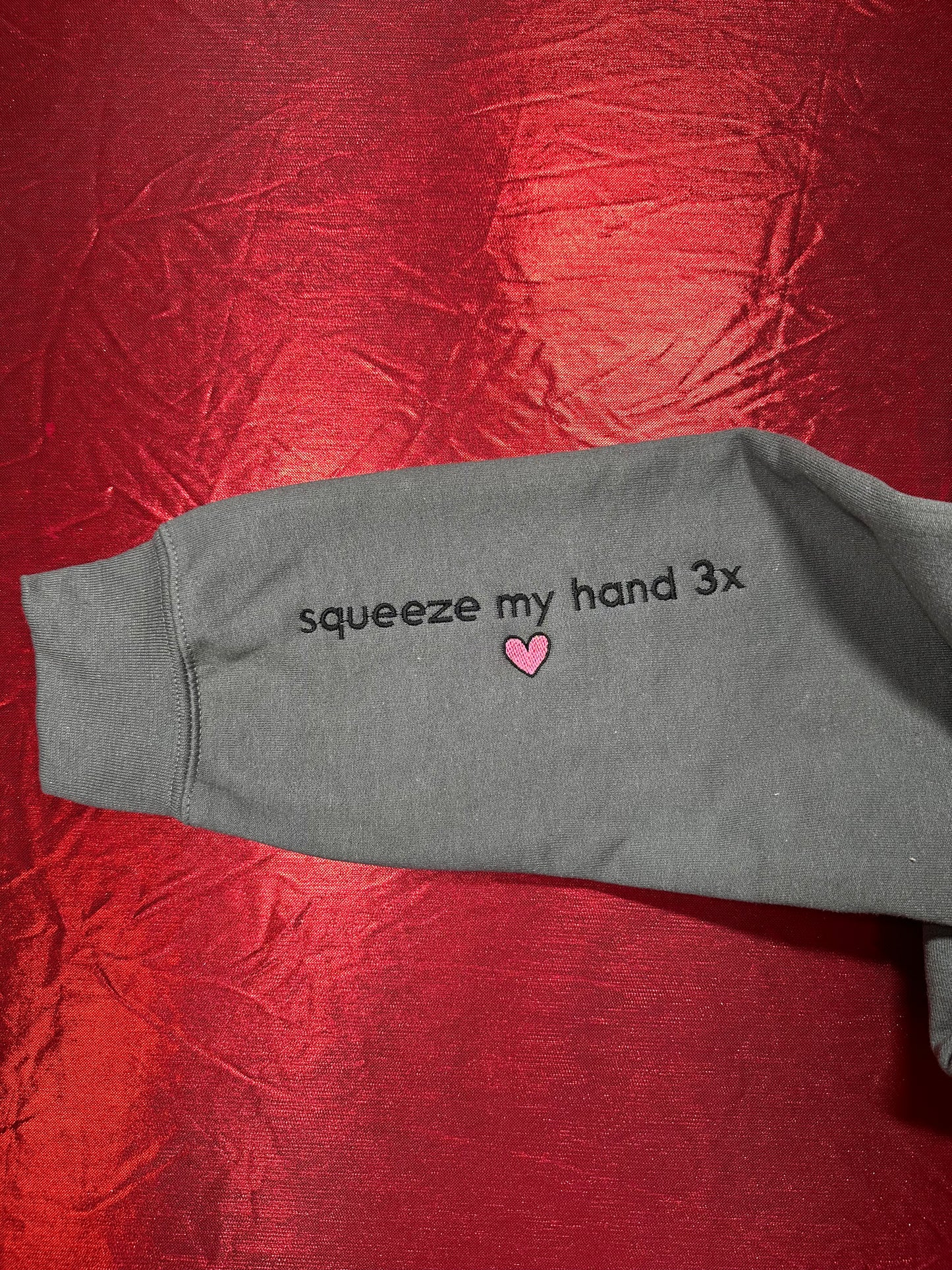 Squeeze My Hand Three Times (I Love You) Embroidered Heart Crewneck