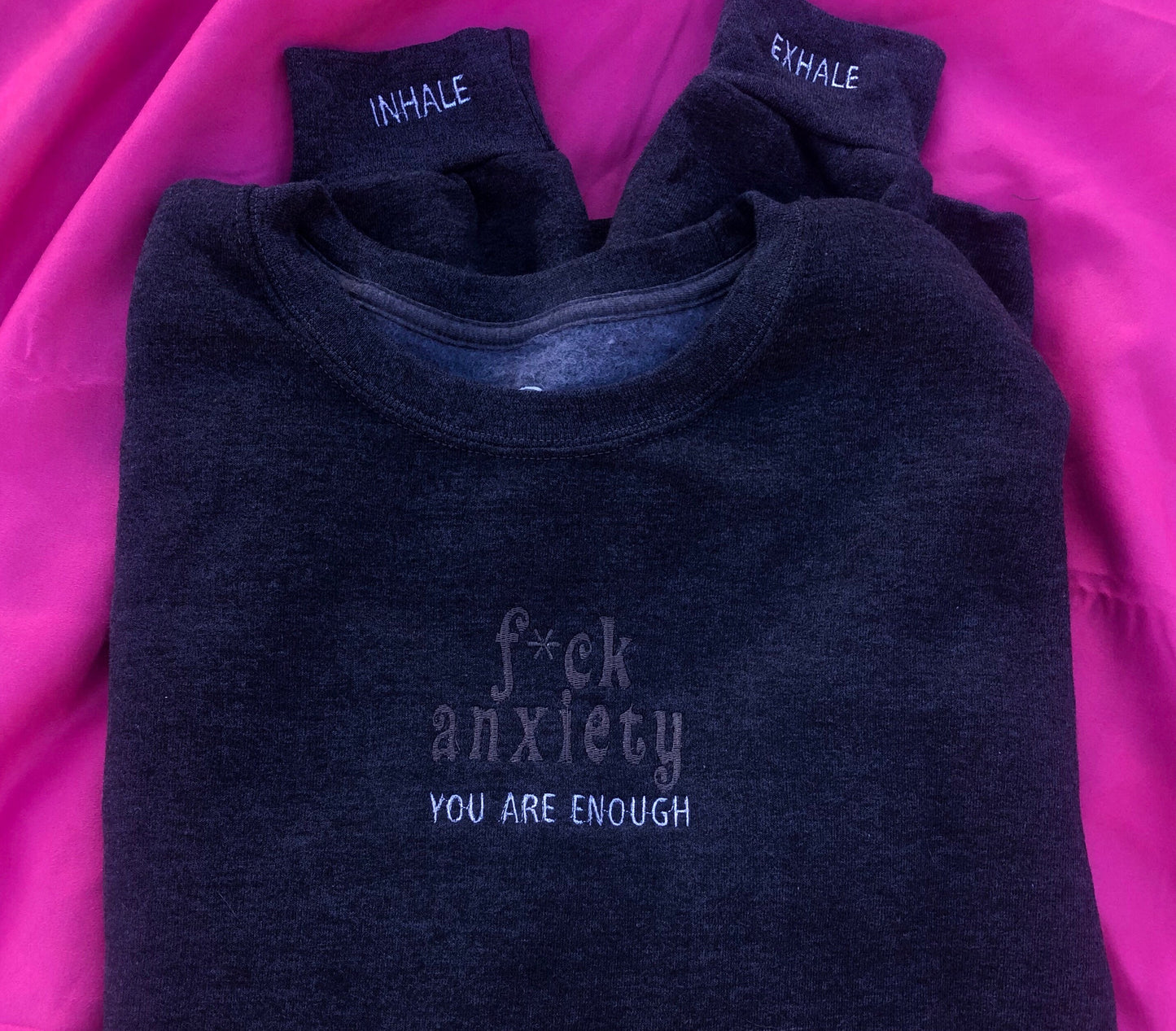 f*ck anxiety, you are enough embroidered sweatshirt | mental health crewneck | inhale, exhale