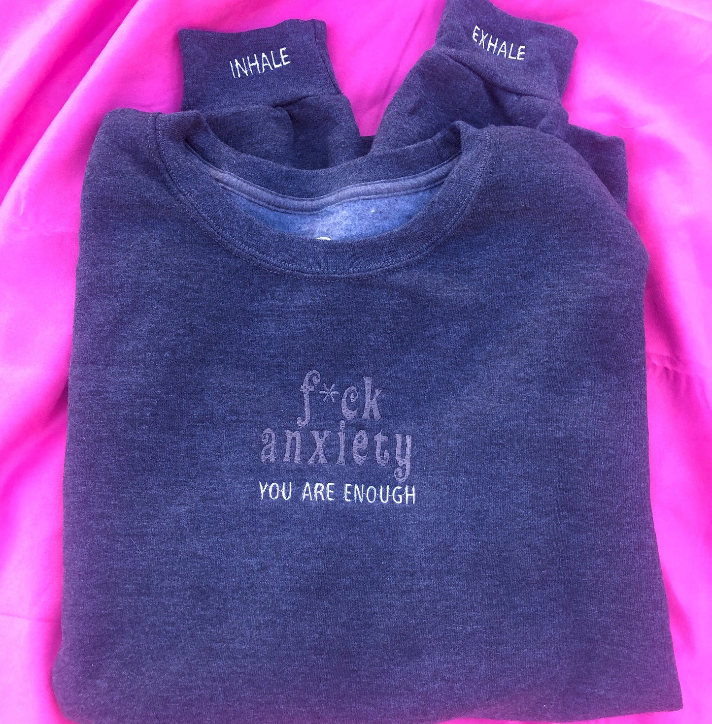 f*ck anxiety, you are enough embroidered sweatshirt | mental health crewneck | inhale, exhale