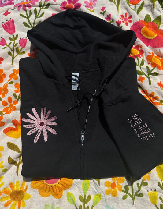 Mental Health Matters Embroidered Flower Sweatshirt | Regulate nervous system and control anxiety sweatshirt | Grounding Technique Zip-Up